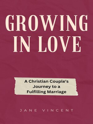 cover image of Growing In Love